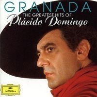 Domingo Placido Tenor - Granada - Greatest Hits ryhmässä CD / Klassiskt @ Bengans Skivbutik AB (645336)