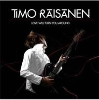 Timo Räisänen - Love Will Turn You Around - Limited ryhmässä CD / Pop @ Bengans Skivbutik AB (646705)