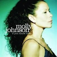 Molly Johnson - If You Know Love