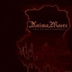 Anima Morte - Face The Sea Of Darkness