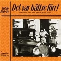 Various Artists - Det Var Bättre Förr Vol 1 B 1931-35