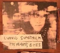 Svartholm Ludvig - My Hearts Eyes ryhmässä CD / Pop @ Bengans Skivbutik AB (657121)