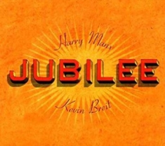 Manx Harry & Kevin Breit - Jubilee