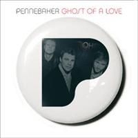 Pennebaker - Ghost Of A Love ryhmässä CD / Pop @ Bengans Skivbutik AB (662810)