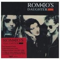 Romeo's Daughter - Romeo's Daughter ryhmässä CD / Rock @ Bengans Skivbutik AB (664986)