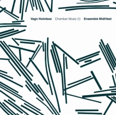 Holmboe - Chamber Music Vol 1