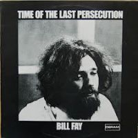 Fay Bill - Time Of The Last Persecution