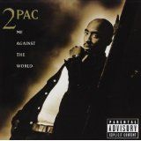 2Pac - Me Against The World