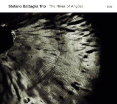 Stefano Battaglia Trio - The River Of Anyder