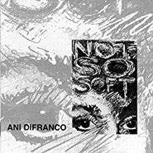 Difranco Ani - Not So Soft ryhmässä ME SUOSITTELEMME / Joululahjavinkki: CD @ Bengans Skivbutik AB (674802)