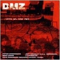 Dmz - Live At The Rat