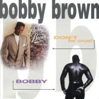 Bobby Brown - Don't Be Cruel / Bobby ryhmässä CD / Pop @ Bengans Skivbutik AB (677606)