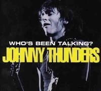 Thunders Johnny - Who's Been Talking ryhmässä CD / Rock @ Bengans Skivbutik AB (678277)