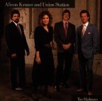 Alison Krauss & Union Station - Two Highways ryhmässä CD / CD Country @ Bengans Skivbutik AB (679418)