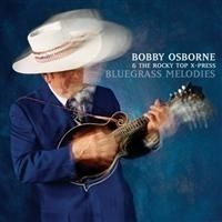 Osborne Bobby - Bluegrass Melodies ryhmässä CD / Pop @ Bengans Skivbutik AB (679444)