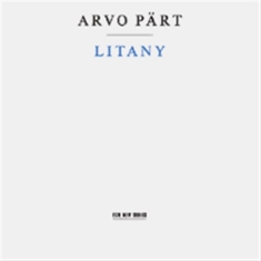 Pärt Arvo - Litany