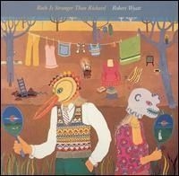 Robert Wyatt - Ruth Is Stranger Than Richard ryhmässä ME SUOSITTELEMME / Joululahjavinkki: CD @ Bengans Skivbutik AB (682325)