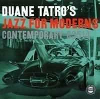 Tatro Duane - Jazz For Moderns (Cc 50) ryhmässä CD @ Bengans Skivbutik AB (692301)