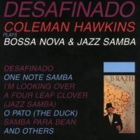 Hawkins Coleman - Desafinado ryhmässä CD / Jazz/Blues @ Bengans Skivbutik AB (697705)