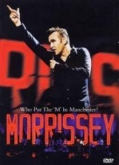 Morrissey - Who Put The M In Manchester ryhmässä Minishops / Morrissey @ Bengans Skivbutik AB (880422)