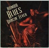 Various Artists - Rumba Blues 3 - Dancin' Fever 1956- ryhmässä CD / Rock @ Bengans Skivbutik AB (917072)