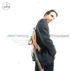 Hertzog Jake - Throwback With Randy Brecker Harvie ryhmässä CD / Jazz/Blues @ Bengans Skivbutik AB (945608)