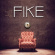 Fike - The Moment We've Been Waiting For Fike - The Moment We've Been Waiting For